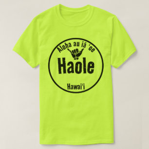 HAOLE Aloha au iā 'oe "I LIEBE YOU" SHAKA HAWAII T-Shirt