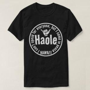 HAOLE - ICH KOMME IN FRIEDEN SHAKA HAWAII, was T-Shirt