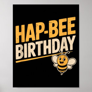 Hap-Bee Geburtstag Lustiger Biene Liebhaber Männer Poster