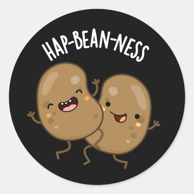 Hap-bohnen-ness Funny Bean Pun Dark BG Runder Aufkleber (Vorderseite)