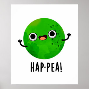 Hap-pea Funny Happy Pea Pun Poster