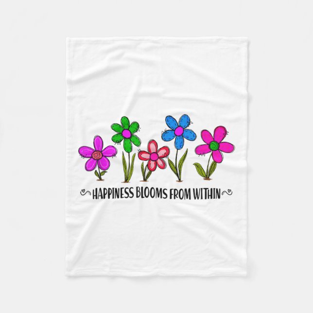 Hapness Blooms From A Within Insrational Motivatio Fleecedecke (Vorderseite)