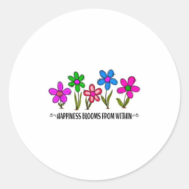 Hapness Blooms From A Within Insrational Motivatio Runder Aufkleber (Vorderseite)