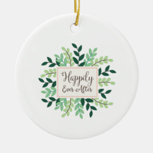 Happily Ever After Keramik Ornament