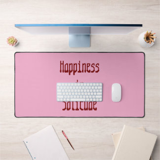 Happiness in Solitude Desk Mat