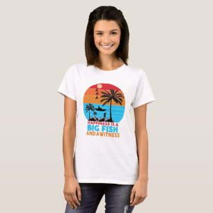 Happiness Is A Big Fish Motivations-Zitat T-Shirt