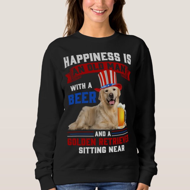 Happiness Is An Old Man With A Beer And A Golden R Sweatshirt (Vorderseite)