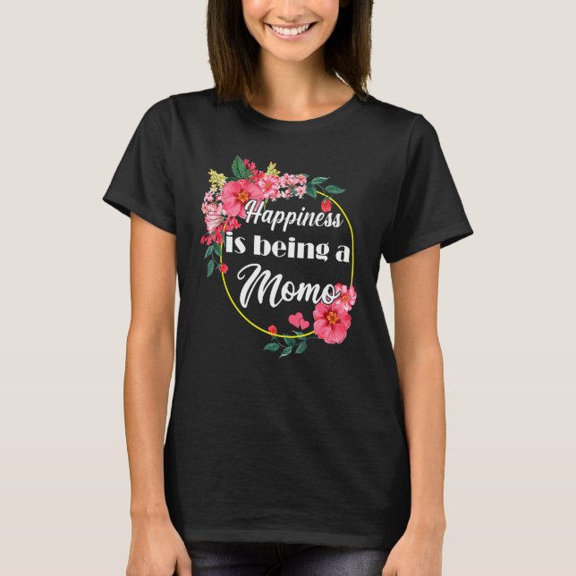 Happiness Is Being A Momo Mothers Day Momo T-Shirt (Vorderseite)