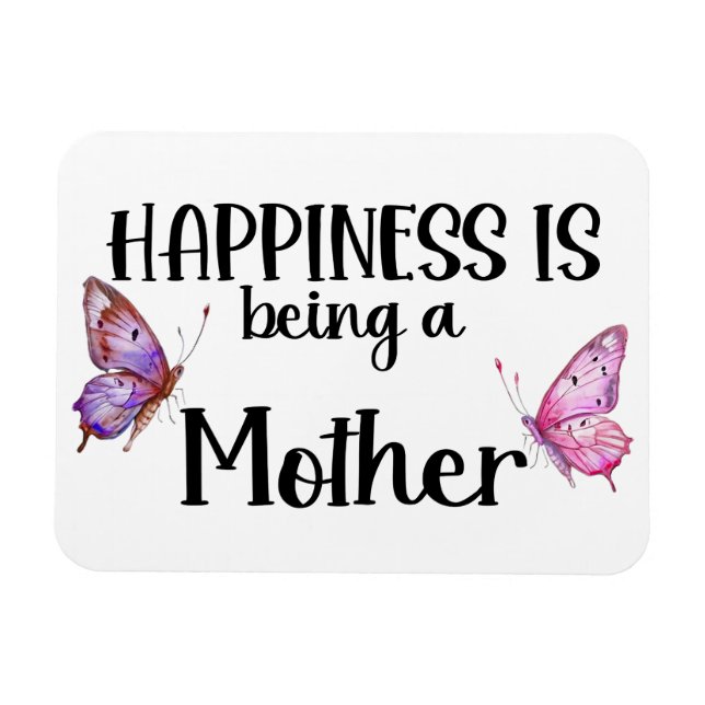 Happiness Is Being A Mother Butterfly Mom Present Magnet (Horizontal)