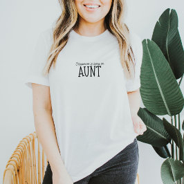 Happiness Is Being An Aunt Family Newborn Quote T-Shirt