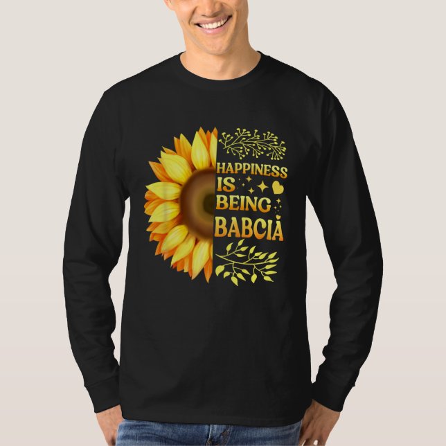 Happiness Is Being Babcia Grandma To Be Sunflower  T-Shirt (Vorderseite)