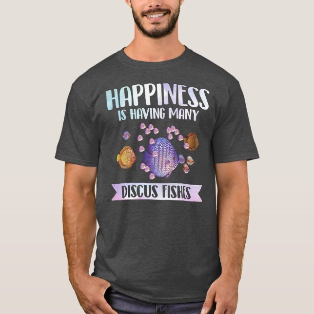 Happiness is Having Many Discus Fishes Fish Pet  T-Shirt (Vorderseite)