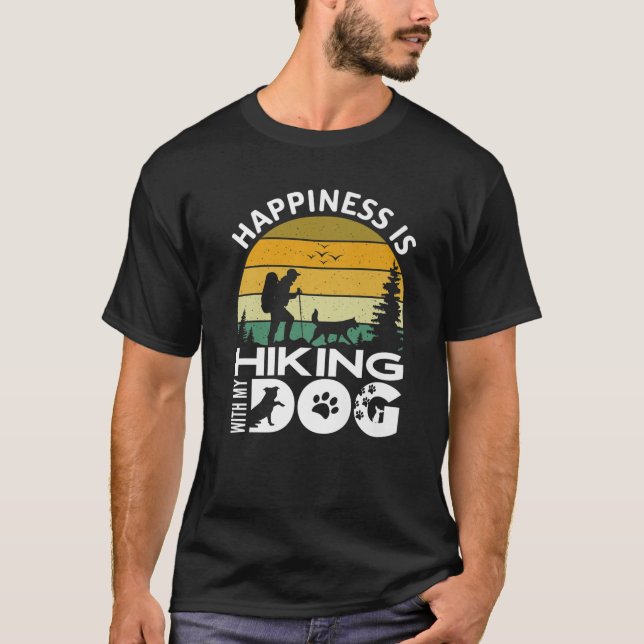 Happiness Is Hiking With My Dog, Funny Hiker T-Shirt (Vorderseite)