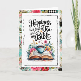 Happiness Is Tea and My Bible Christian Faith Card Karte