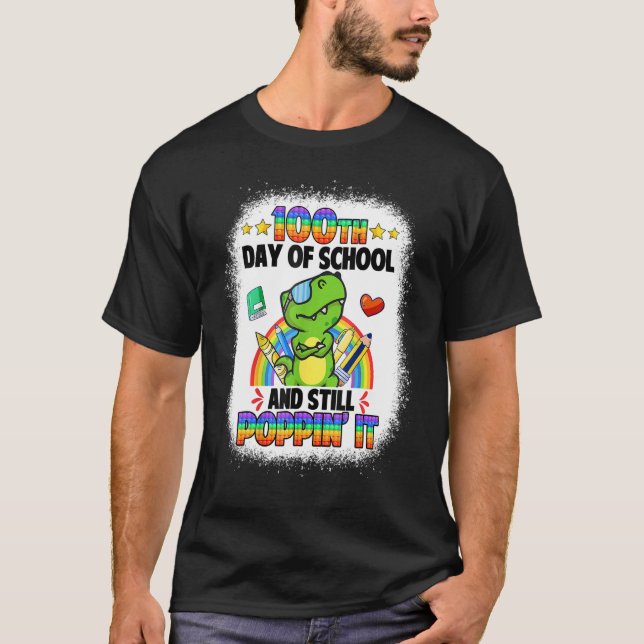 Happy 100 Days Of School And Still Poppin 100th Da T-Shirt (Vorderseite)