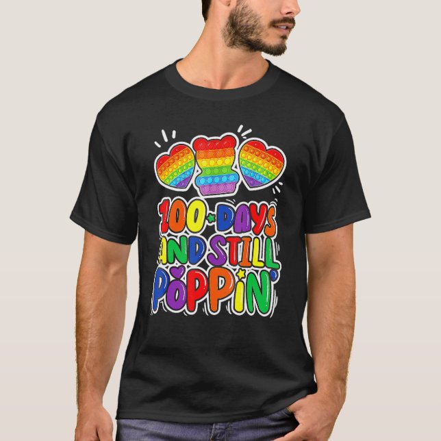 Happy 100 Days Of School And Still Poppin 100th Da T-Shirt (Vorderseite)