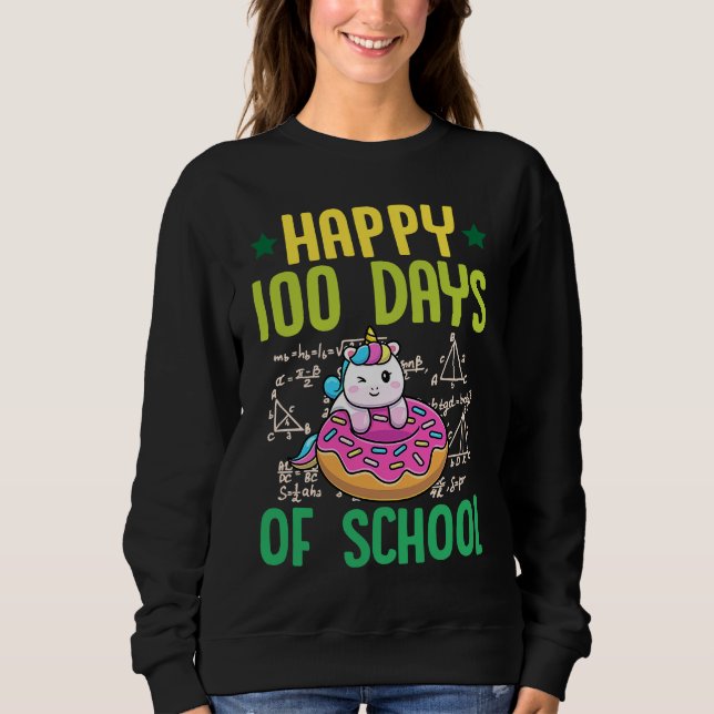 Happy 100 Days Of School Unicorn Donut Math Teache Sweatshirt (Vorderseite)
