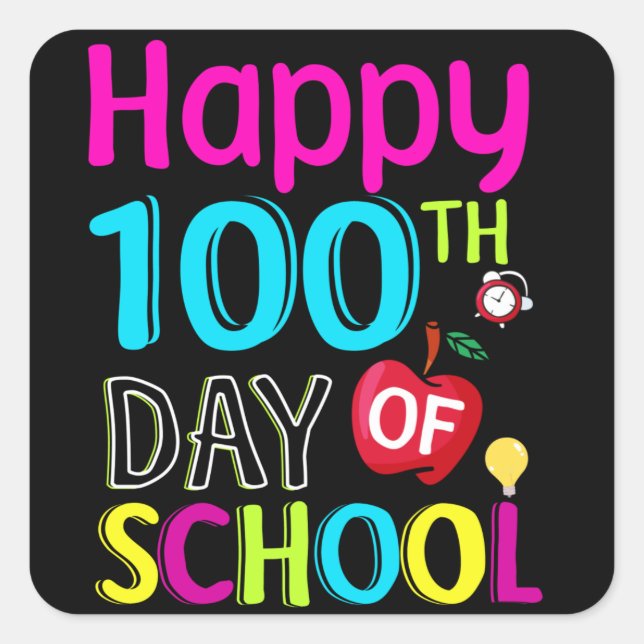 Happy-100-th-day-School Quadratischer Aufkleber (Vorderseite)