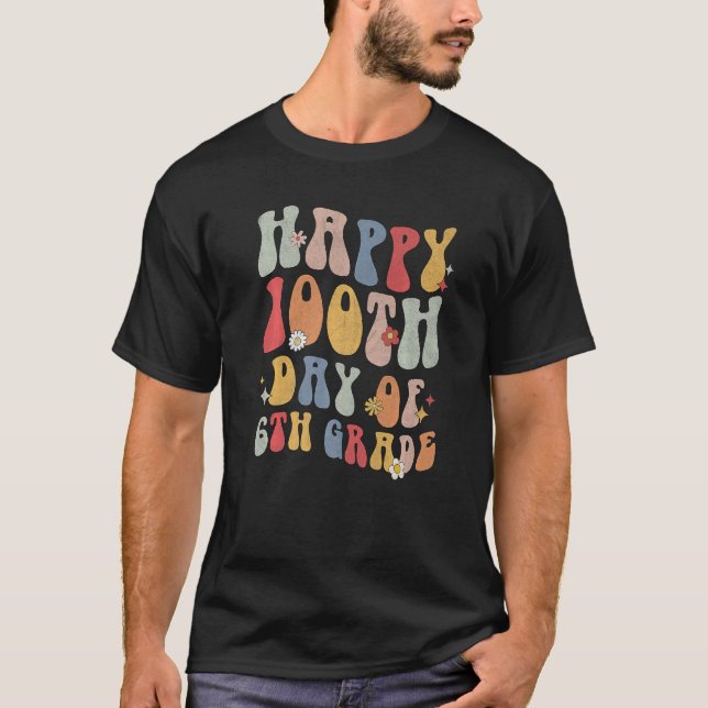 Happy 100th Day Of 6th Grade Teacher 100 Days Prem T-Shirt (Vorderseite)