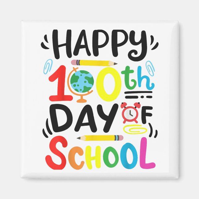 Happy 100th Day of School 100 Days of School Teach Magnet (Vorne)
