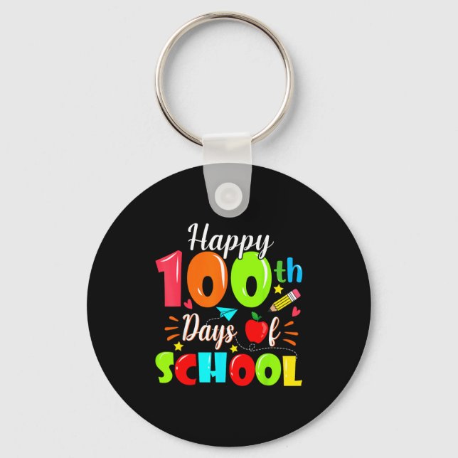 Happy 100th Day Of School Funny Teachers Sudents K Schlüsselanhänger (Vorderseite)
