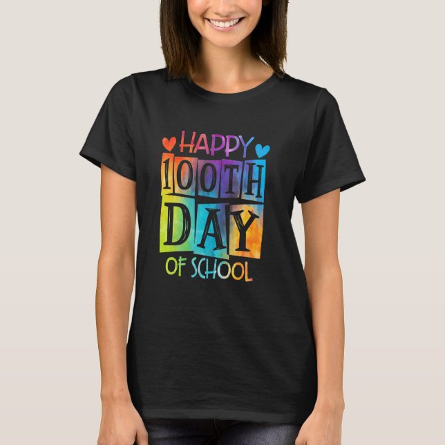 Happy 100th Day Of School Tie Die Back To School T T-Shirt (Vorderseite)