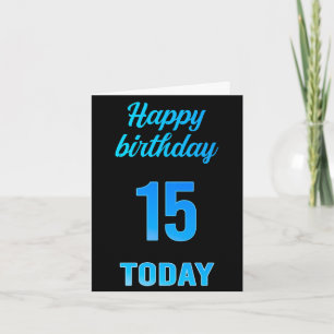 Happy 15th Birthday Great Black and blue boy Card Karte