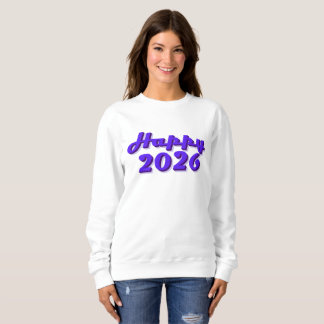 Happy 2026 sweatshirt