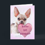 Happy 21. Geburtstag Chihuahua Grußkarte Karte<br><div class="desc">Happy 21. Geburtstag Chihuahua Grußkarte</div>