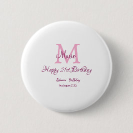 Happy 21. Geburtstag pink hinzufügen Name monogram Button