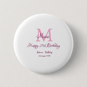 Happy 21. Geburtstag pink hinzufügen Name monogram Button