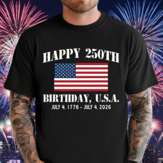Happy 250. Geburtstag USA Shirt | Amerika 250 T-Sh