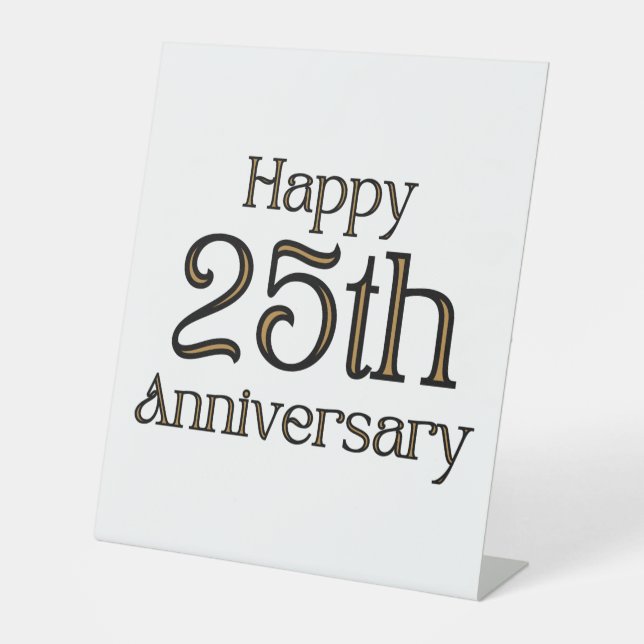 Happy 25-jähriges Pedestal Sign Sockelschild (Vorderseite)