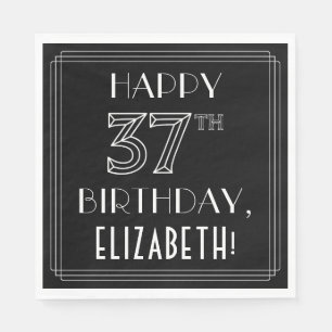 HAPPY 37TH BIRTHDAY; Art Deco Style; Custom Name Serviette