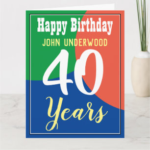 Happy 40. Geburtstagskarte Karte