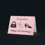 Happy 40. Sister Karte<br><div class="desc">40. Geburtstag einer Schwester! Liebe Mode und Diamanten und Geldbörsen.. die perfekten Gedanken für sie!</div>