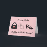 Happy 40. Sister Karte<br><div class="desc">40. Geburtstag einer Schwester! Liebe Mode und Diamanten und Geldbörsen.. die perfekten Gedanken für sie!</div>