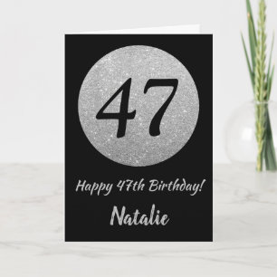 Happy 47. Geburtstagskarte Schwarz/Silber Glitzer Karte