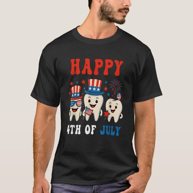 Happy 4th of july Dental Tooth American Flag Denti T-Shirt (Vorderseite)