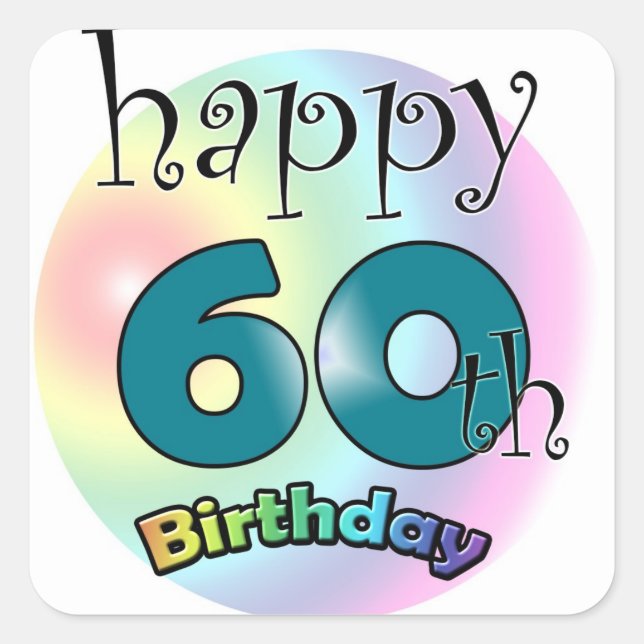 Happy 60th Birthday Quadratischer Aufkleber (Vorderseite)