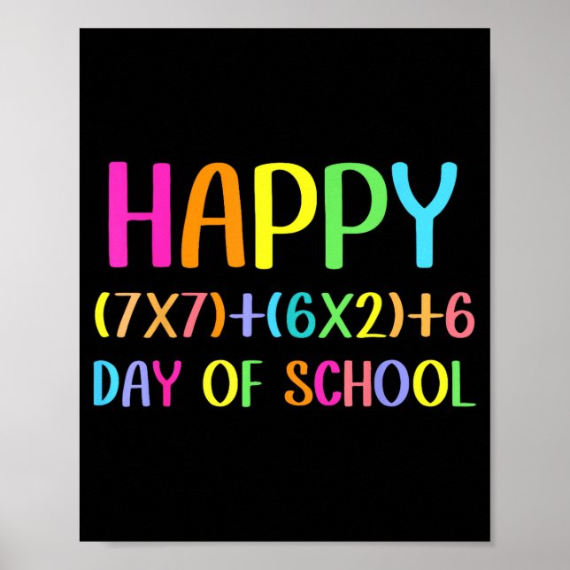 Happy 67 Days Of School Math Teacher Students Six  Poster (Vorne)