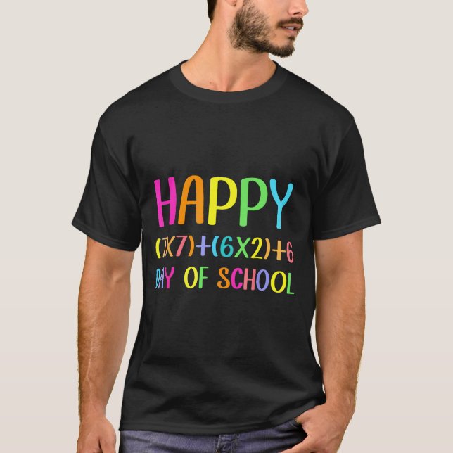 Happy 67 Days Of School Math Teacher Students Six  T-Shirt (Vorderseite)