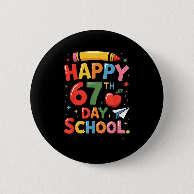 Happy 67 Th Day Of School - I Survived 67 Days Of  Button (Vorderseite)