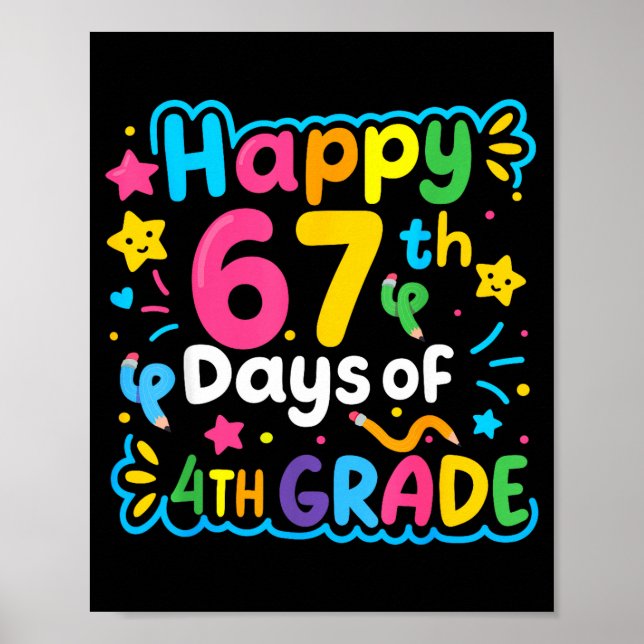 Happy 67th Day Of 4th Grade School Meme 67 Kids Te Poster (Vorne)