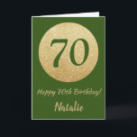 Happy 70th Birthday Green and Gold Glitter Card Karte<br><div class="desc">Happy 70th Birthday Green and Gold Glitter Card with personalized name. For further customization,  please click the "Customize it" button and use our design tool to modify this template.</div>