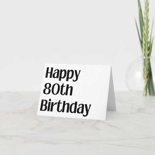 Happy 80. Geburtstag Große Druckkarte Karte (Vorderseite)