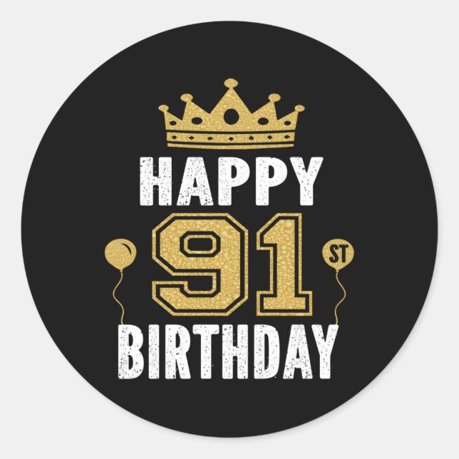 Happy 91st für 91 und runder aufkleber (Vorderseite)