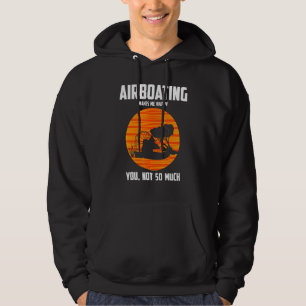 Happy Airboating Captain Airboat Hoodie