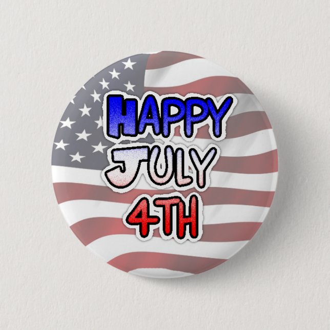 Happy Amerikanische Unabhängigkeitstag Button (Vorderseite)
