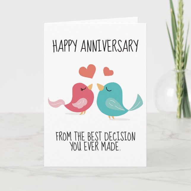 Happy Anniversary Die beste Entscheidung, die Sie  Dankeskarte (Vorderseite)